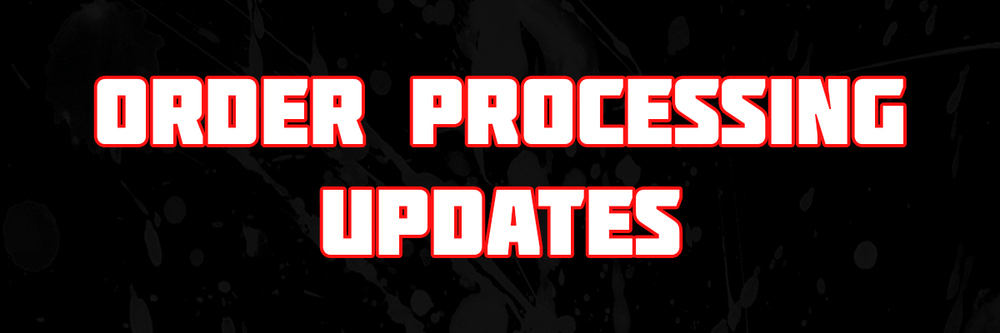 Order Processing Update/Delays