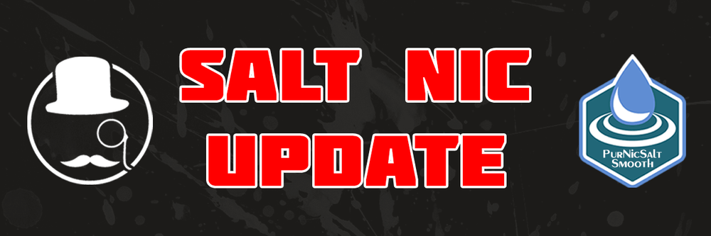 Salt Nic Update