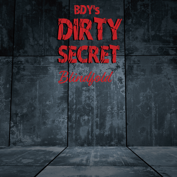 BDY Dirty Secret: Blindfold (120ml)